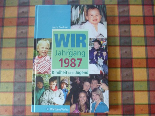Wir vom jahrgang 1987 - vom,