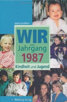 Wir vom jahrgang 1987 - wir, kindheit